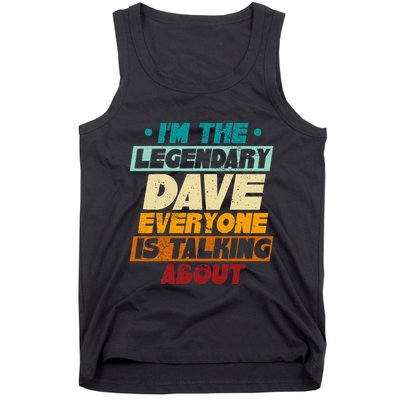 IM The Legendary Dave Tank Top
