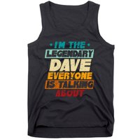 IM The Legendary Dave Tank Top