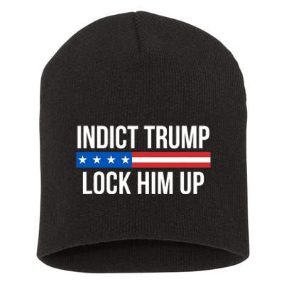 Indict Trump Lock Him Up Short Acrylic Beanie