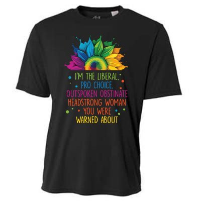 Im The Liberal Outspoken Obstinate Headstrong Cooling Performance Crew T-Shirt