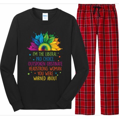 Im The Liberal Outspoken Obstinate Headstrong Long Sleeve Pajama Set