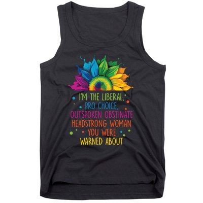 Im The Liberal Outspoken Obstinate Headstrong Tank Top