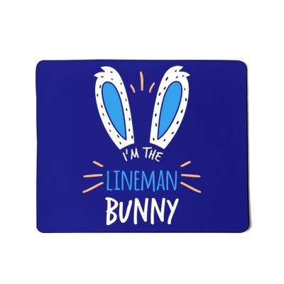 I'm The Line Bunny Ears Electrician Easter Sunday Gift Mousepad