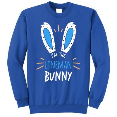 I'm The Line Bunny Ears Electrician Easter Sunday Gift Tall Sweatshirt