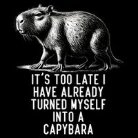 It’S Too Late I Have Already Turned Myself Into A Capybara Drawstring Bag