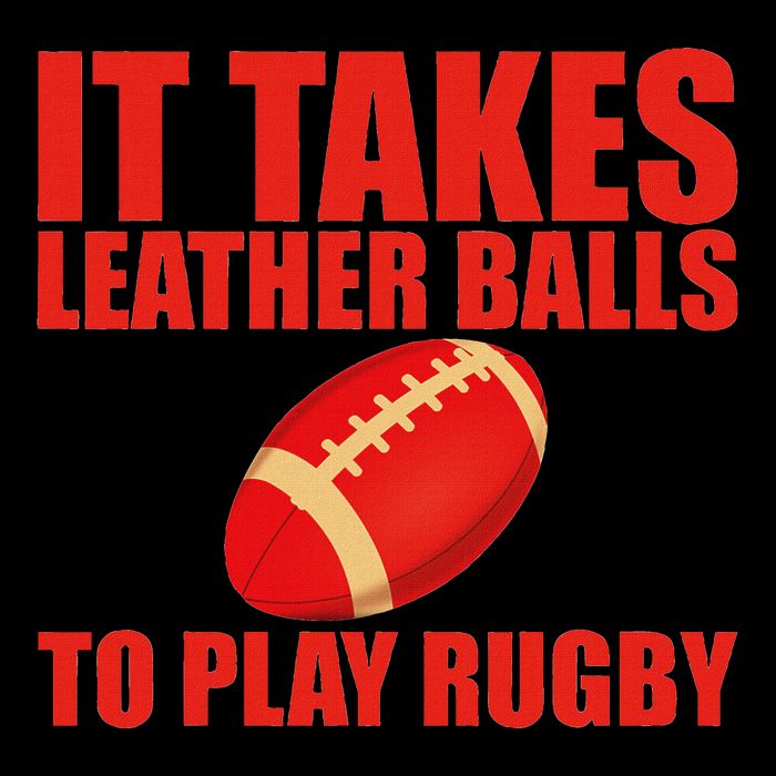It Takes Leather Balls To Play Rugby Backpack