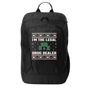 IM The Legal Drug Dealer Medicine Xmas Pharmacy Crew Gift City Backpack