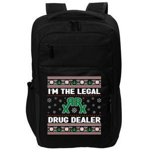 IM The Legal Drug Dealer Medicine Xmas Pharmacy Crew Gift Impact Tech Backpack