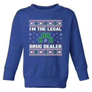 IM The Legal Drug Dealer Medicine Xmas Pharmacy Crew Gift Toddler Sweatshirt