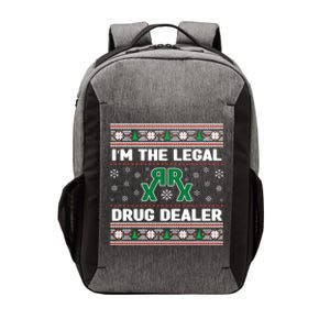 IM The Legal Drug Dealer Medicine Xmas Pharmacy Crew Gift Vector Backpack