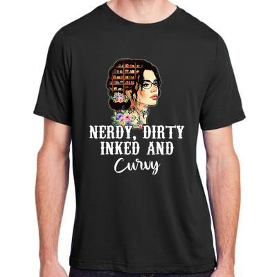 Inked Tattoo Lover Nerdy Dirty And Curvy Tattooed Adult ChromaSoft Performance T-Shirt