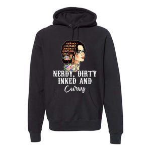 Inked Tattoo Lover Nerdy Dirty And Curvy Tattooed Premium Hoodie