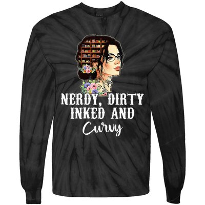 Inked Tattoo Lover Nerdy Dirty And Curvy Tattooed Tie-Dye Long Sleeve Shirt