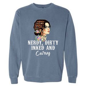 Inked Tattoo Lover Nerdy Dirty And Curvy Tattooed Garment-Dyed Sweatshirt