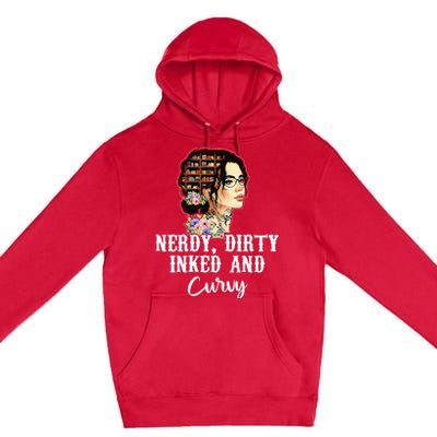 Inked Tattoo Lover Nerdy Dirty And Curvy Tattooed Premium Pullover Hoodie