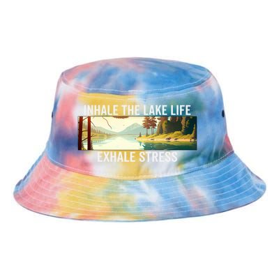 Inhale The Lake Life Exhale Stress Nature Outdoors Lover Gift Tie Dye Newport Bucket Hat