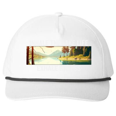 Inhale The Lake Life Exhale Stress Nature Outdoors Lover Gift Snapback Five-Panel Rope Hat