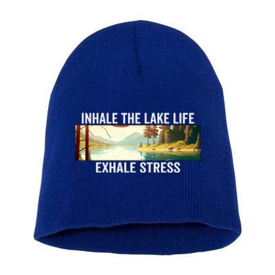 Inhale The Lake Life Exhale Stress Nature Outdoors Lover Gift Short Acrylic Beanie