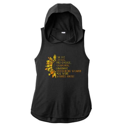 IM The Liberal Woman You Were Warned About Ladies PosiCharge Tri-Blend Wicking Draft Hoodie Tank