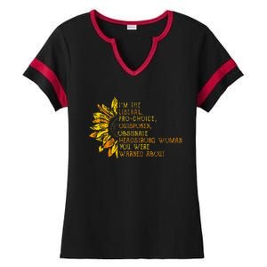 IM The Liberal Woman You Were Warned About Ladies Halftime Notch Neck Tee