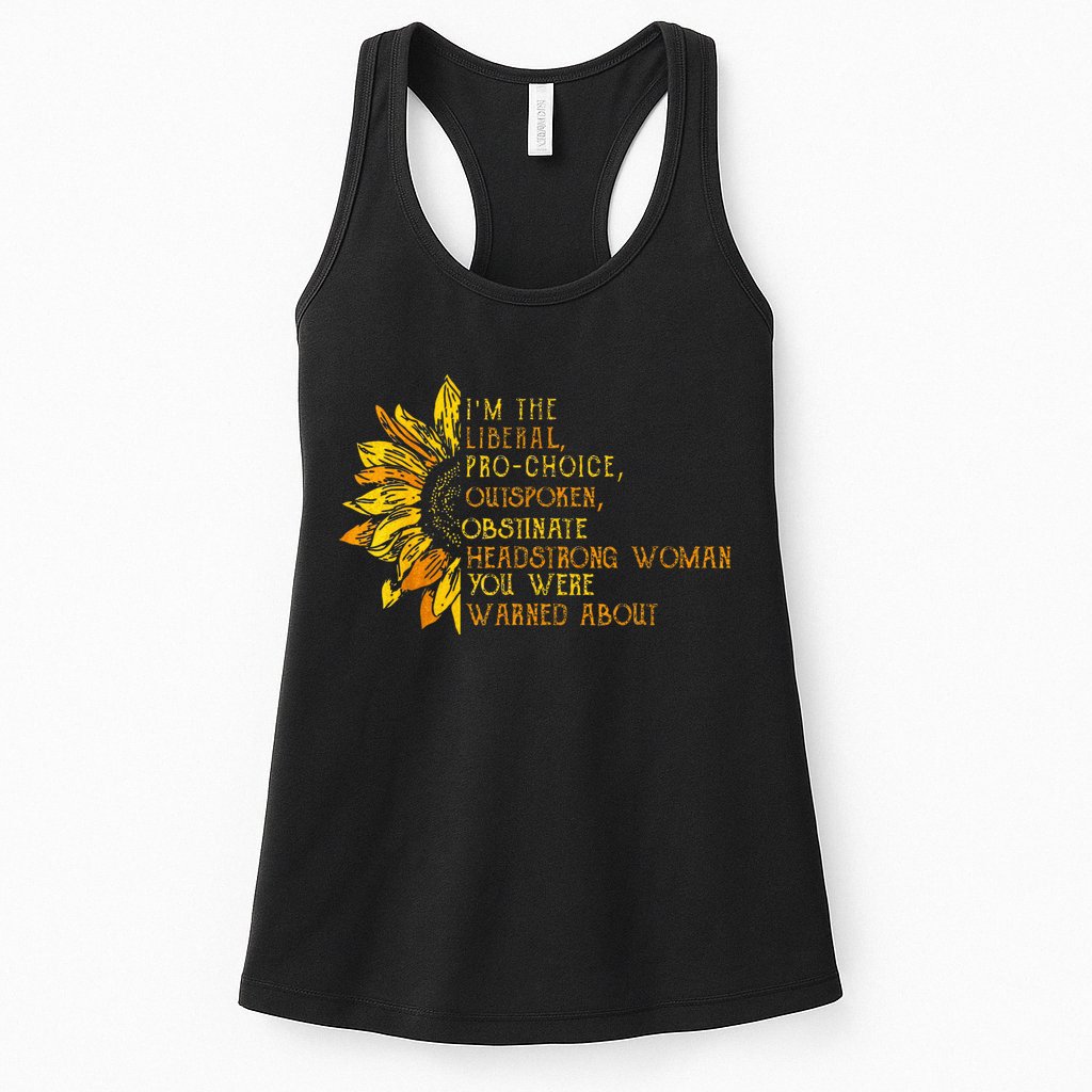 IM The Liberal Woman You Were Warned About Womens Tank Top