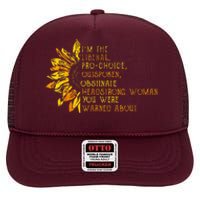 IM The Liberal Woman You Were Warned About High Crown Mesh Back Trucker Hat