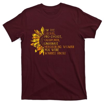 IM The Liberal Woman You Were Warned About T-Shirt