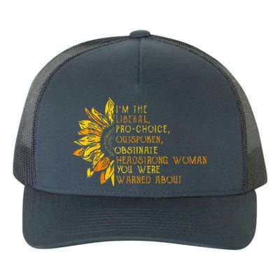 IM The Liberal Woman You Were Warned About Yupoong Adult 5-Panel Trucker Hat