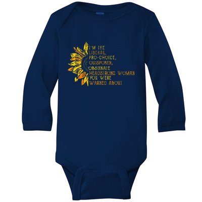 IM The Liberal Woman You Were Warned About Baby Long Sleeve Bodysuit