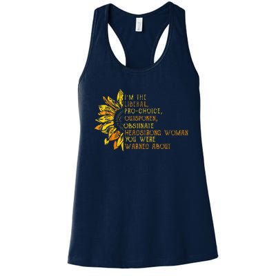 IM The Liberal Woman You Were Warned About Women's Racerback Tank