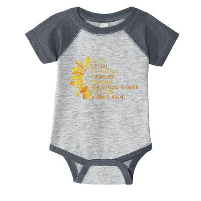 IM The Liberal Woman You Were Warned About Infant Baby Jersey Bodysuit