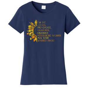 IM The Liberal Woman You Were Warned About Women's T-Shirt