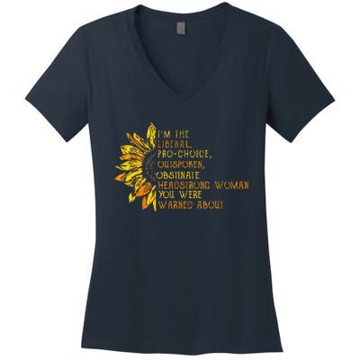 IM The Liberal Woman You Were Warned About Women's V-Neck T-Shirt