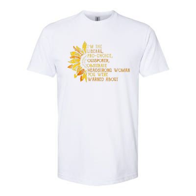 IM The Liberal Woman You Were Warned About Softstyle CVC T-Shirt