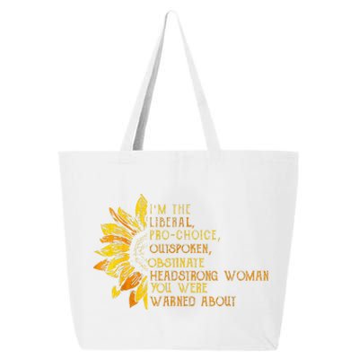 IM The Liberal Woman You Were Warned About 25L Jumbo Tote