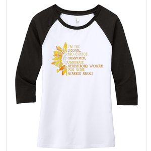 IM The Liberal Woman You Were Warned About Women's Tri-Blend 3/4-Sleeve Raglan Shirt