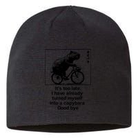 ItS Too Late I Have Already Turned Myself Into A Capybara Sustainable Beanie