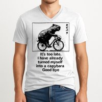 ItS Too Late I Have Already Turned Myself Into A Capybara V-Neck T-Shirt