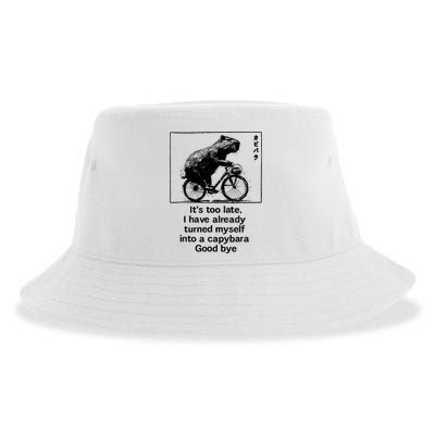 ItS Too Late I Have Already Turned Myself Into A Capybara Sustainable Bucket Hat