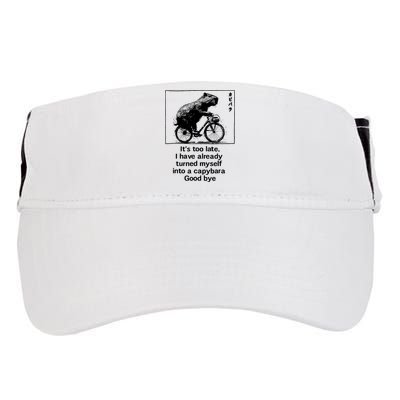 ItS Too Late I Have Already Turned Myself Into A Capybara Adult Drive Performance Visor
