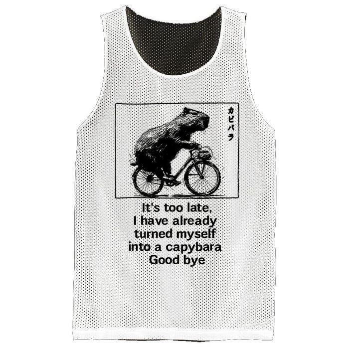 ItS Too Late I Have Already Turned Myself Into A Capybara Mesh Reversible Basketball Jersey Tank