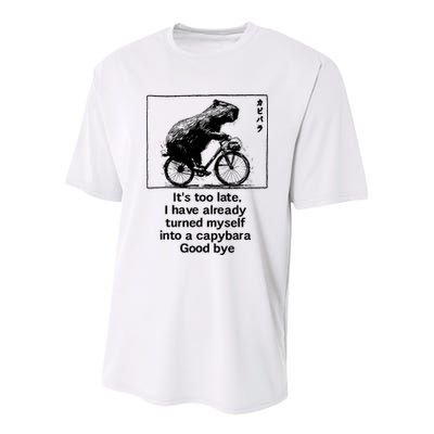 ItS Too Late I Have Already Turned Myself Into A Capybara Youth Performance Sprint T-Shirt