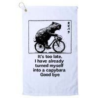 ItS Too Late I Have Already Turned Myself Into A Capybara Golf Towel