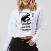 ItS Too Late I Have Already Turned Myself Into A Capybara Cropped Pullover Crew
