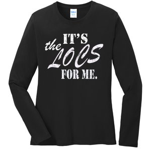 ItS The Locs For Me Natural Melanin Hair Design Cool Gift Ladies Long Sleeve Shirt