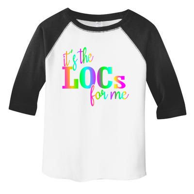 Its The Locs For Me Locd Up And Loving It Locd Vibes Gift Toddler Fine Jersey T-Shirt