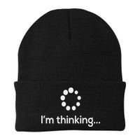 I'm Thinking Loading Processing Buffering Humor Fun Knit Cap Winter Beanie