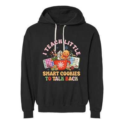 I Teach Little Smart Cookies To Talk Back Speech Therapy Garment-Dyed Fleece Hoodie