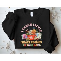 I Teach Little Smart Cookies To Talk Back Speech Therapy Sweatshirt