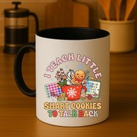 I Teach Little Smart Cookies To Talk Back Speech Therapy Mug